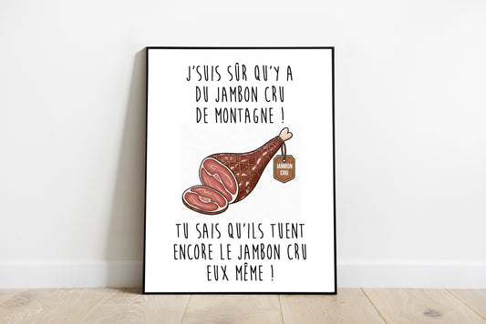 Les bronzés font du ski - Jambon cru de montagne