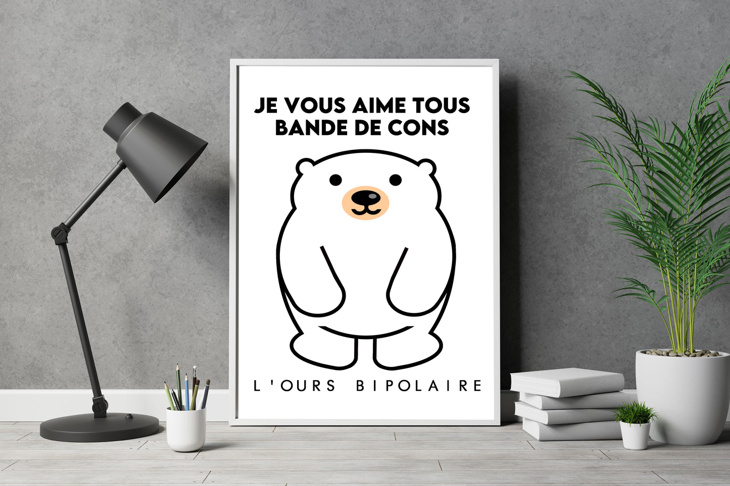 Ours bipolaire - Je vous aime tous, bande de cons